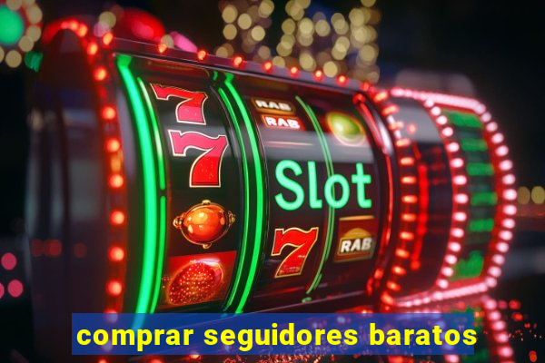 comprar seguidores baratos